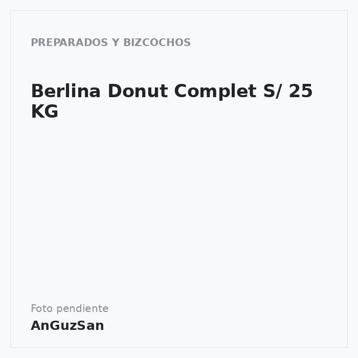 Berlina Donut Complet S/ 25 KG