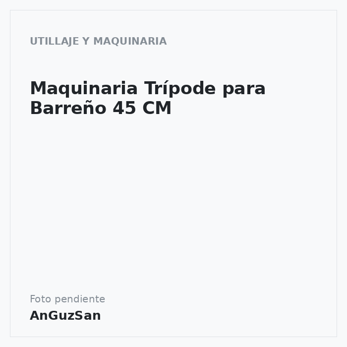 Maquinaria Trípode para Barreño 45 CM