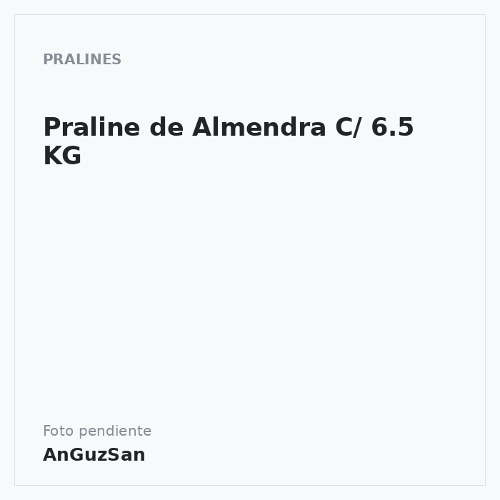 Praline de Almendra C/ 6.5 KG