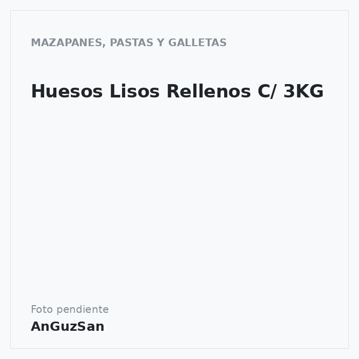Huesos Lisos Rellenos C/ 3KG