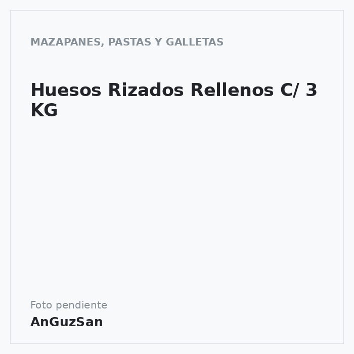 Huesos Rizados Rellenos C/ 3 KG