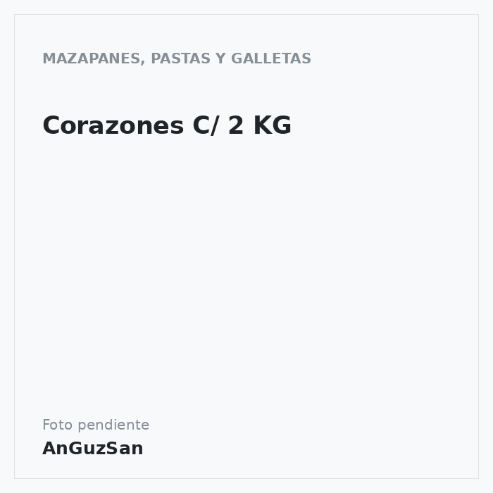 Corazones C/ 2 KG