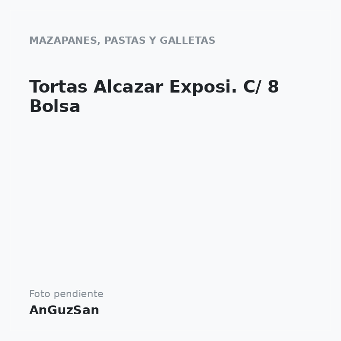 Tortas Alcazar Exposi. C/ 8 Bolsa