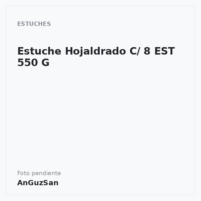 Estuche Hojaldrado C/ 8 EST 550 G