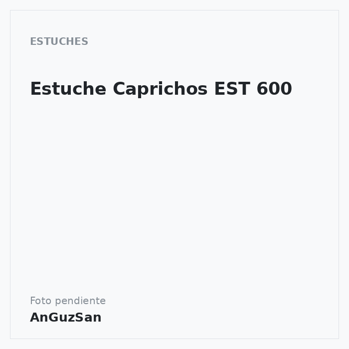 Estuche Caprichos EST 600