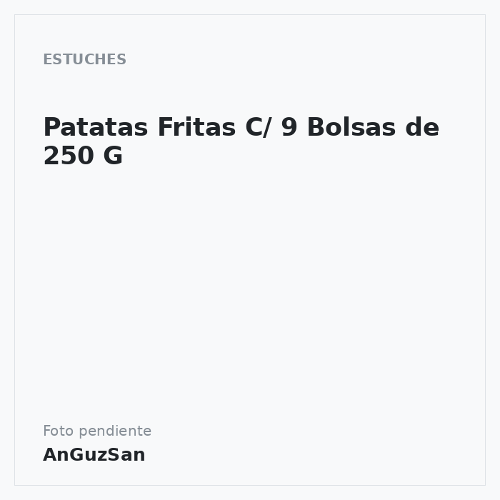 Patatas Fritas C/ 9 Bolsas de 250 G