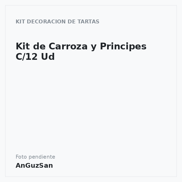 Kit de Carroza y Principes C/12 Ud