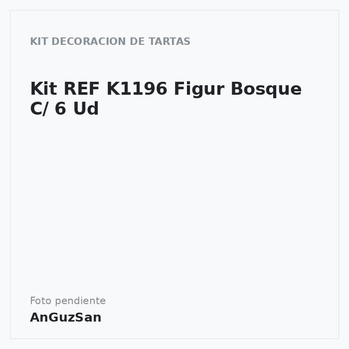 Kit REF K1196 Figur Bosque C/ 6 Ud