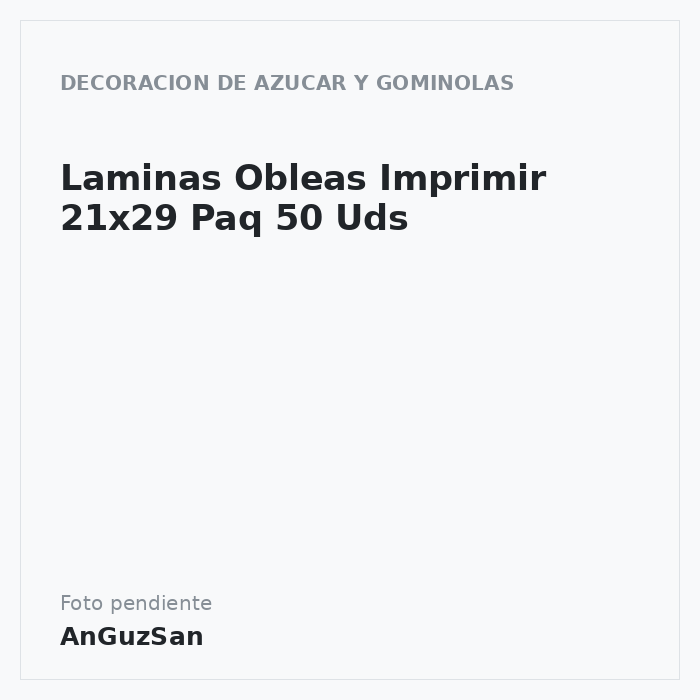 Laminas Obleas Imprimir 21x29 Paq 50 Uds