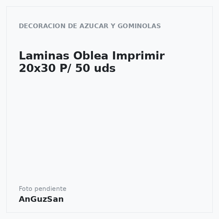 Laminas Oblea Imprimir 20x30 P/ 50 uds