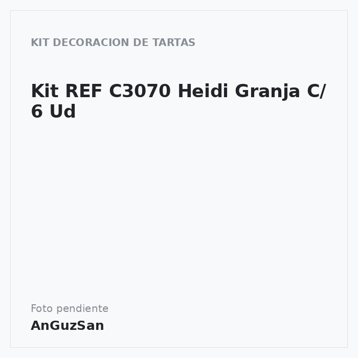 Kit REF C3070 Heidi Granja C/ 6 Ud