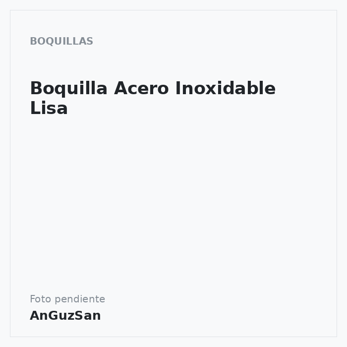 Boquilla Acero Inoxidable Lisa