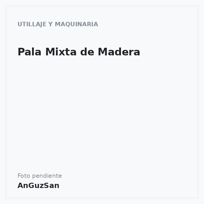 Pala Mixta de Madera