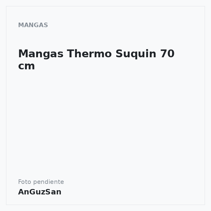 Mangas Thermo Suquin 70 cm