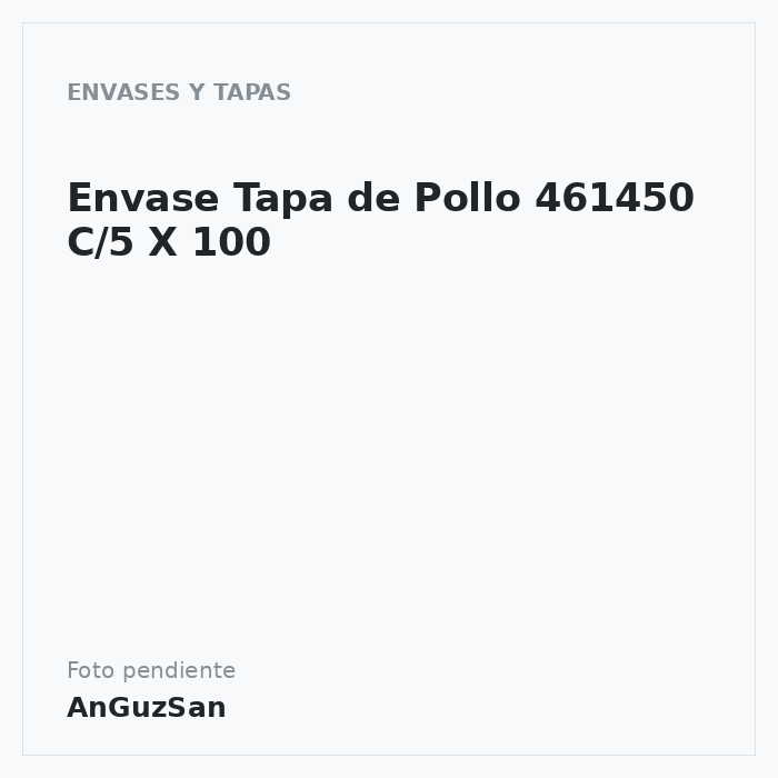 Envase Tapa de Pollo 461450 C/5 X 100