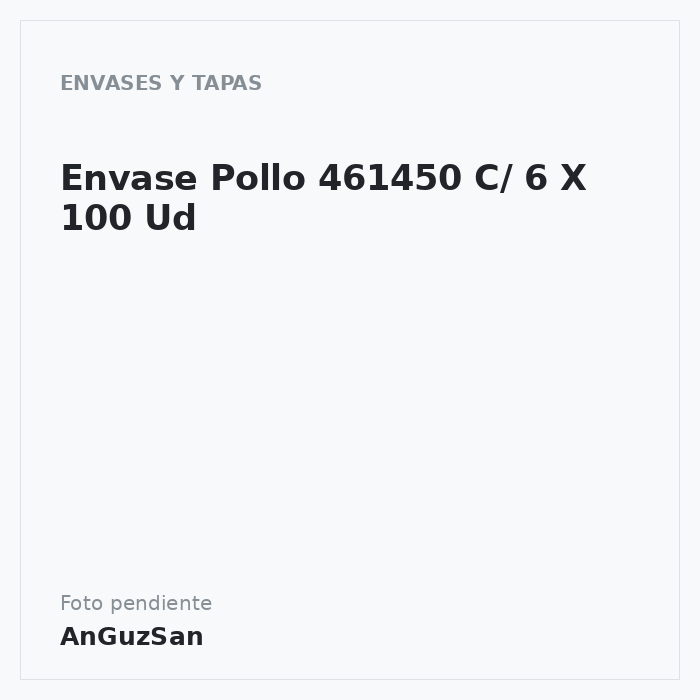 Envase Pollo 461450 C/ 6 X 100 Ud