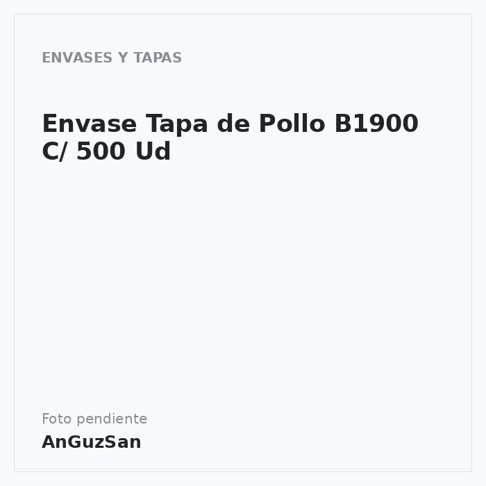 Envase Tapa de Pollo B1900 C/ 500 Ud