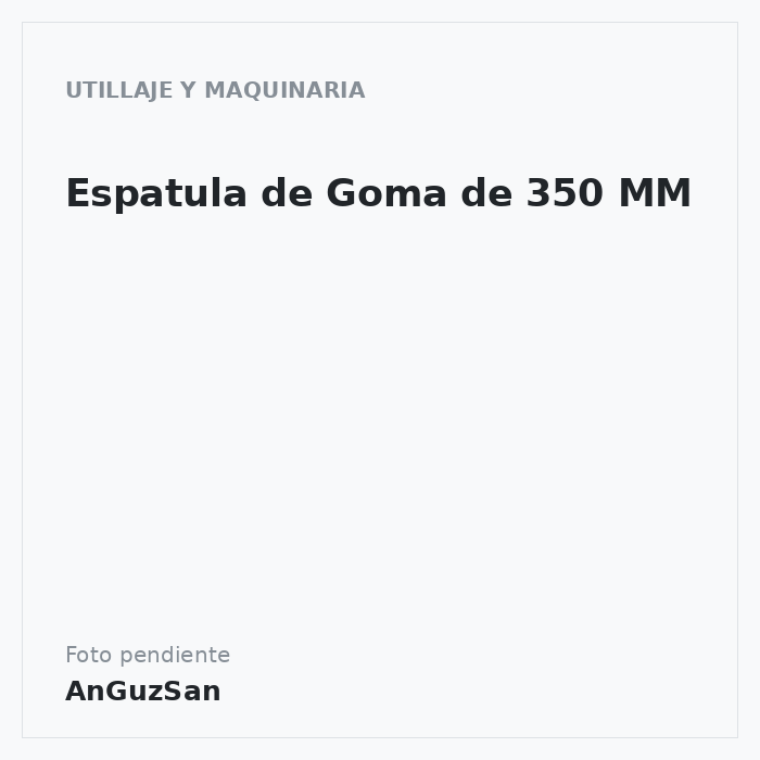Espatula de Goma de 350 MM