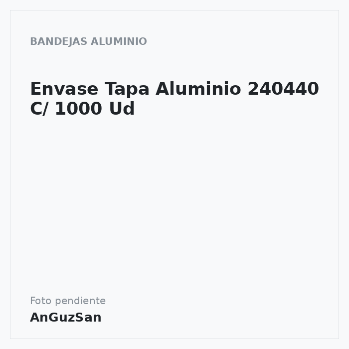 Envase Tapa Aluminio 240440 C/ 1000 Ud
