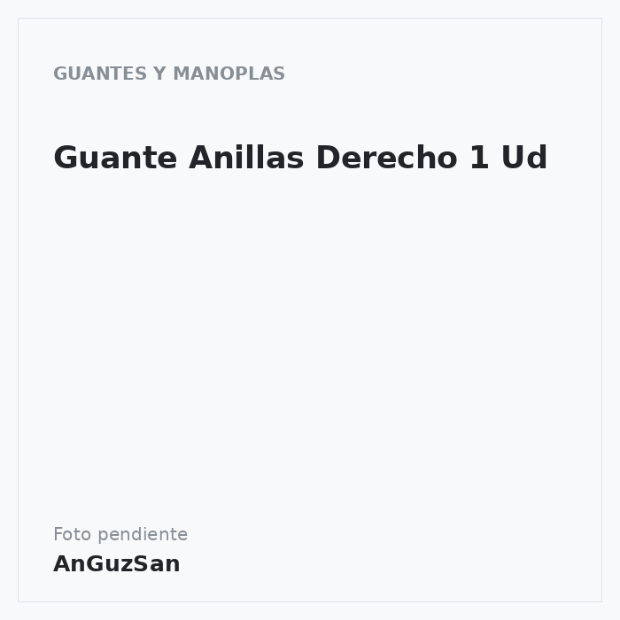 Guante Anillas Derecho 1 Ud