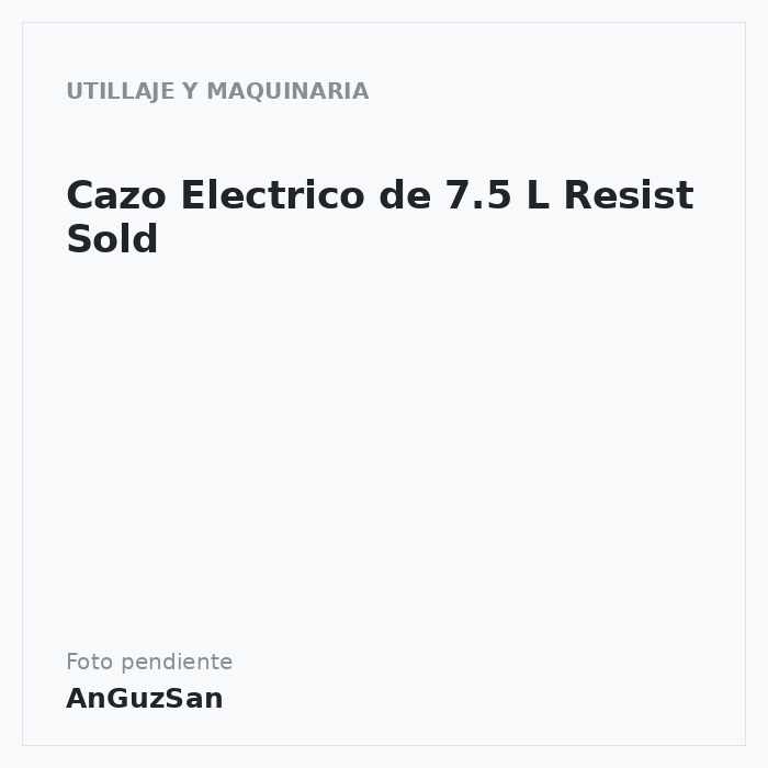 Cazo Electrico de 7.5 L Resist Sold