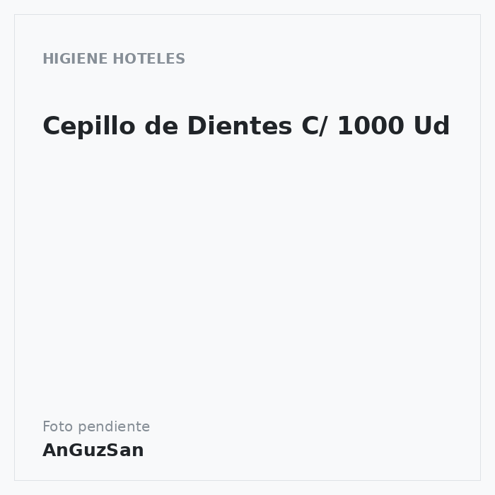 Cepillo de Dientes C/ 1000 Ud