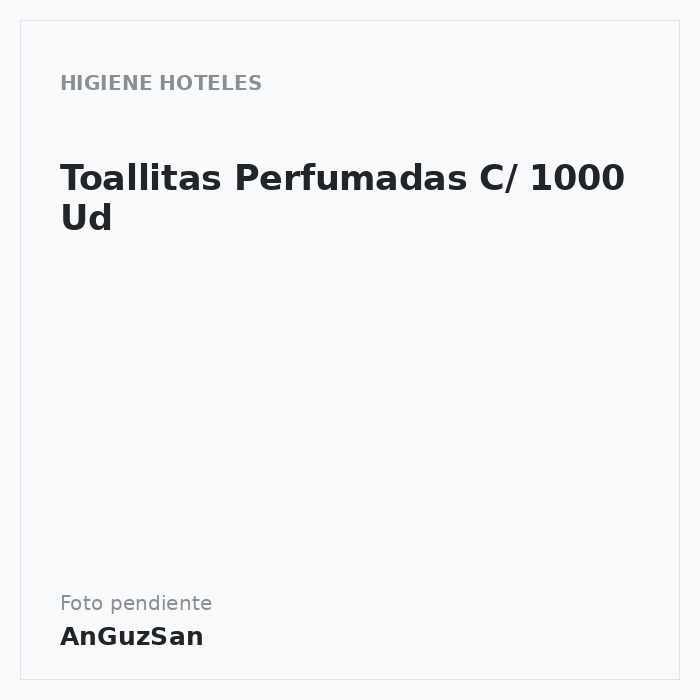 Toallitas Perfumadas C/ 1000 Ud
