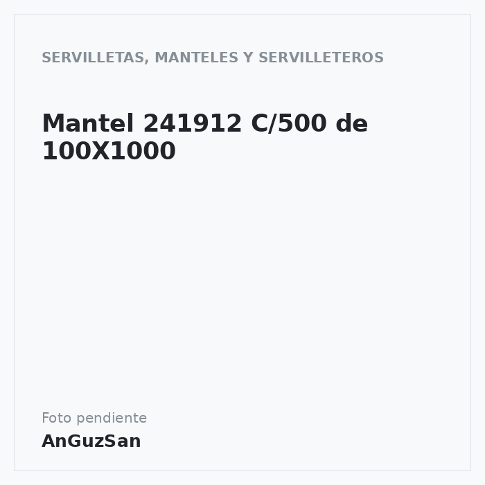 Mantel 241912 C/500 de 100X1000
