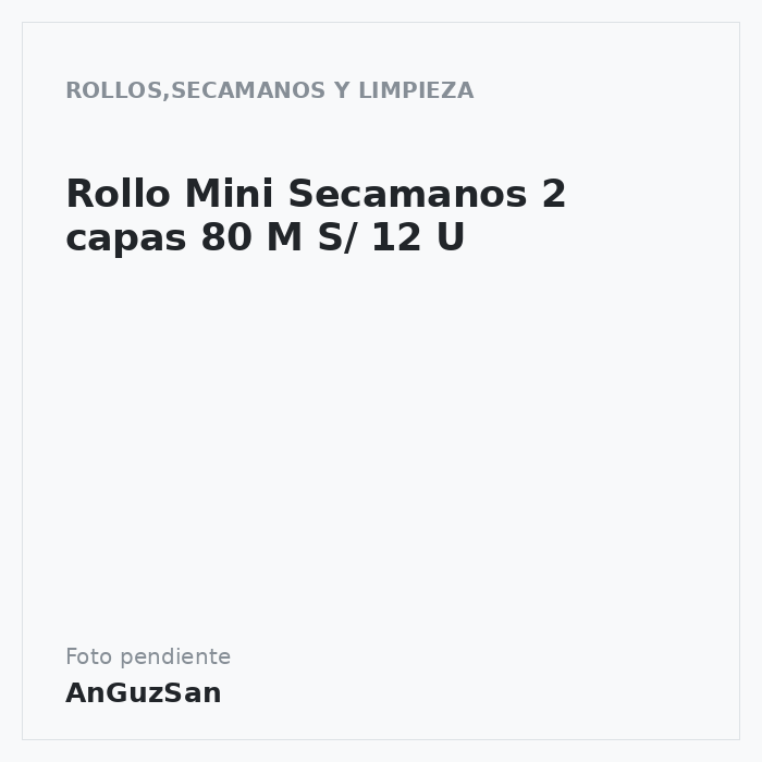 Rollo Mini Secamanos 2 capas 80 M S/ 12 U