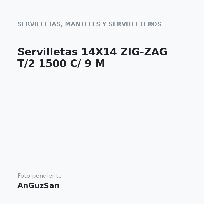 Servilletas 14X14 ZIG-ZAG T/2 1500 C/ 9 M