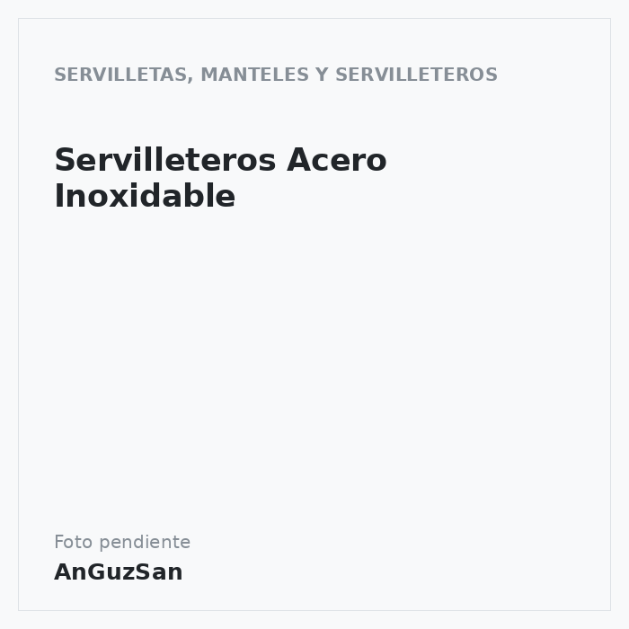 Servilleteros Acero Inoxidable