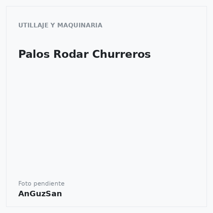 Palos Rodar Churreros