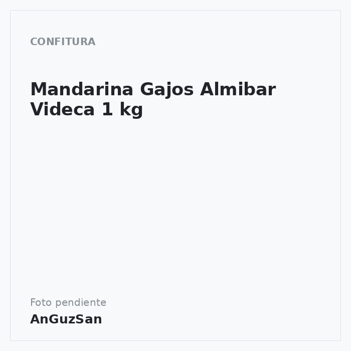 Mandarina Gajos Almibar Videca 1 kg 