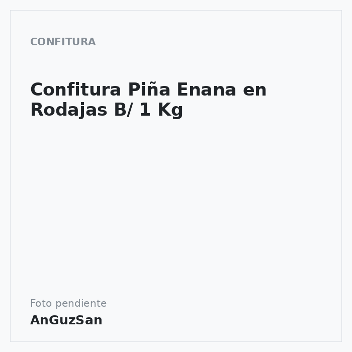 Confitura Piña Enana en Rodajas B/ 1 Kg
