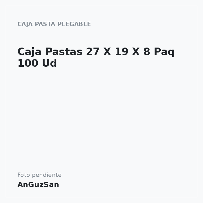Caja Pastas 27 X 19 X 8 Paq 100 Ud