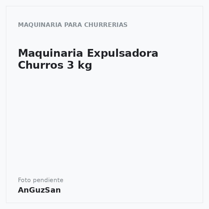 Maquinaria Expulsadora Churros 3 kg