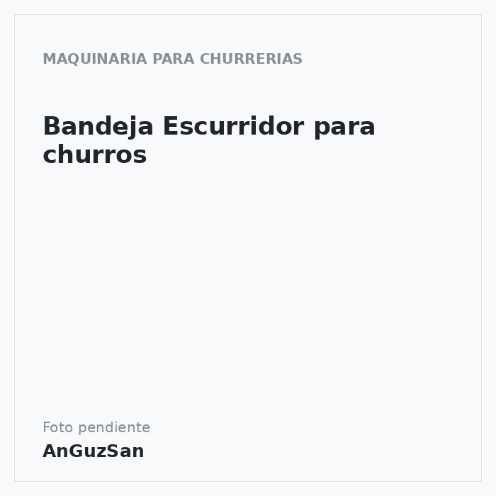 Bandeja Escurridor para churros
