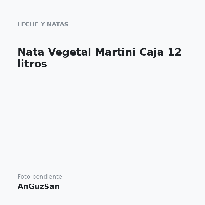 Nata Vegetal Martini Caja 12 litros