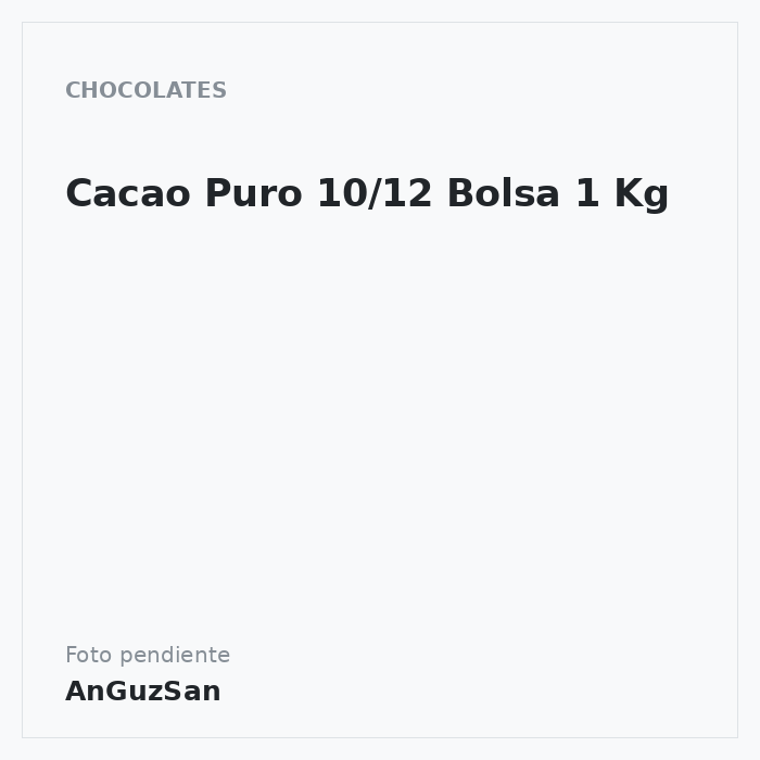 Cacao Puro 10/12 Bolsa 1 Kg