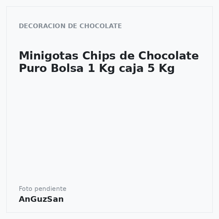 Minigotas Chips de Chocolate Puro Bolsa 1 Kg caja 5 Kg