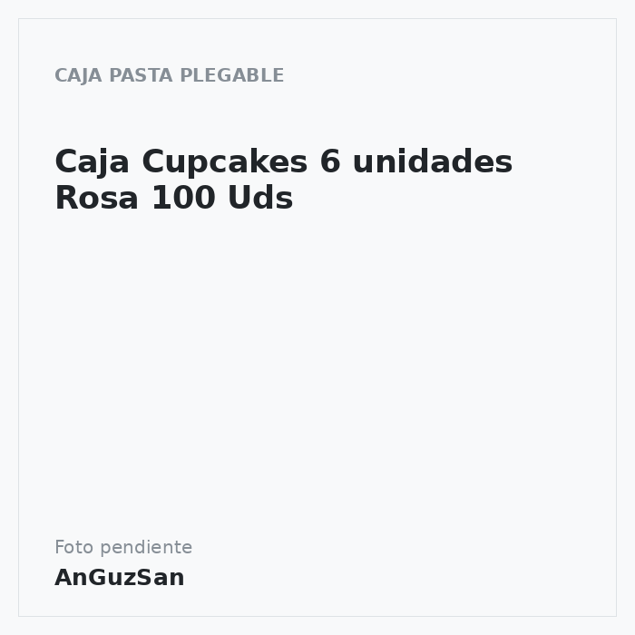 Caja Cupcakes 6 unidades Rosa 100 Uds