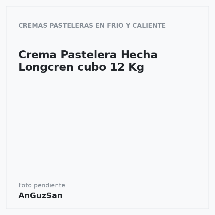Crema Pastelera Hecha Longcren cubo 12 Kg