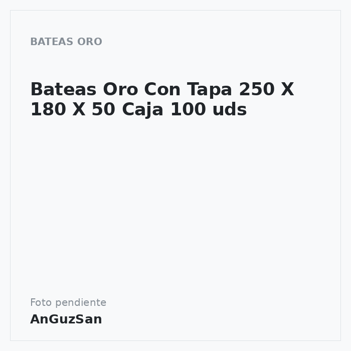 Bateas Oro Con Tapa 250 X 180 X 50 Caja 100 uds