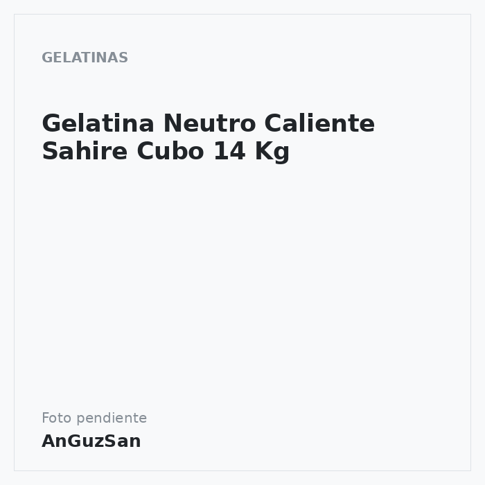 Gelatina Neutro Caliente Sahire Cubo 14 Kg