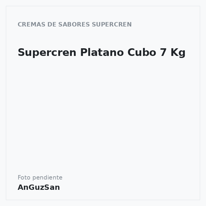 Supercren Platano Cubo 7 Kg