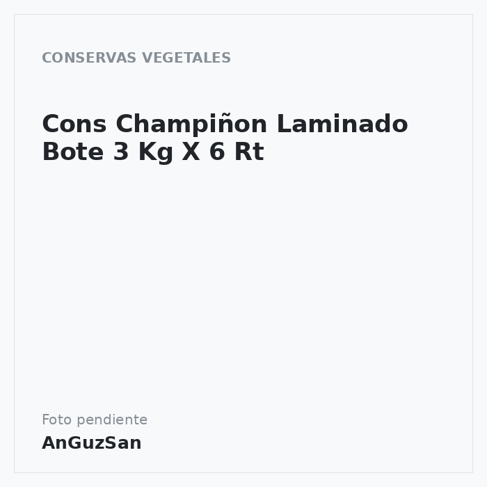 Cons Champiñon Laminado Bote 3 Kg X 6 Rt