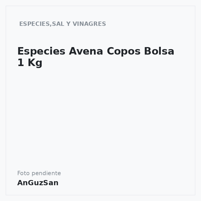 Especies Avena Copos Bolsa 1 Kg
