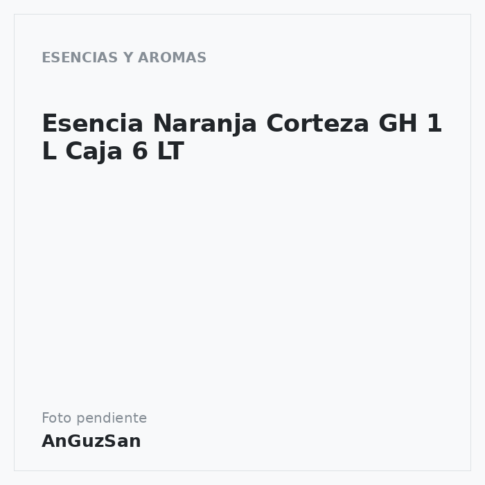 Esencia Naranja Corteza GH 1 L Caja 6 LT