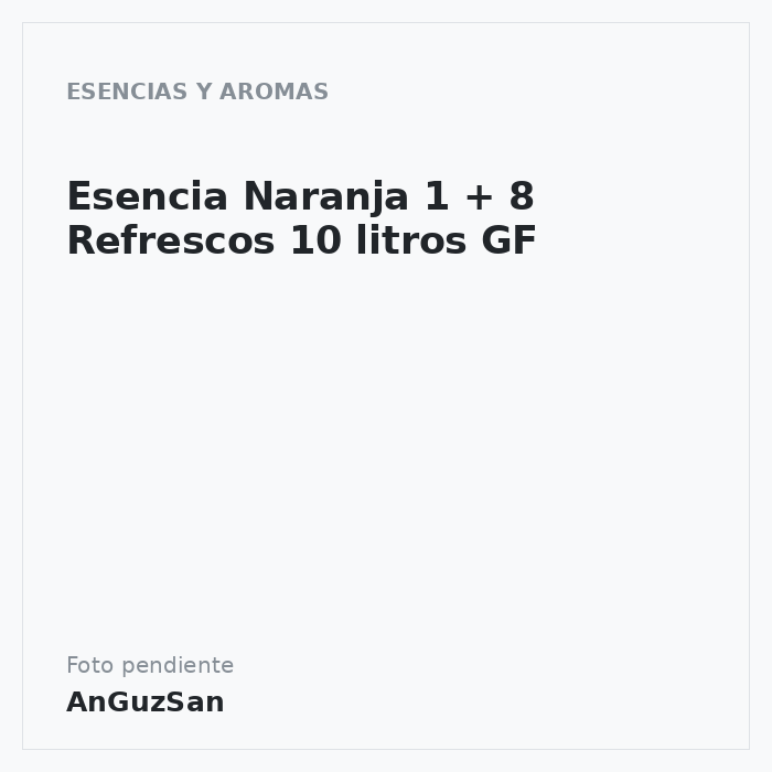 Esencia Naranja 1 + 8 Refrescos 10 litros GF