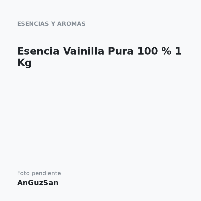 Esencia Vainilla Pura 100 % 1 Kg 